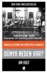 Jim Holt - Dünya Neden Var