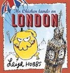 Leigh Hobbs, Leigh Hobbs - Mr Chicken Lands on London