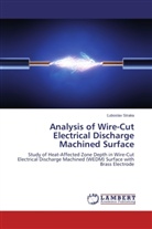 ¿Uboslav Straka, Luboslav Straka, uboslav Straka - Analysis of Wire-Cut Electrical Discharge Machined Surface