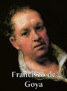 Klaus H. Carl, Victoria Charles, Francisco Goya - Goya
