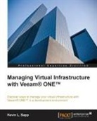 Kevin L. Sapp - Managing Virtual Infrastructure with Veeam One