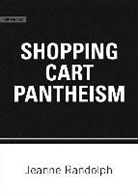 Jeanne Randolph - Shopping Cart Pantheism