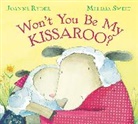 Joanne Ryder, Melissa Sweet - Won''t You Be My Kissaroo?
