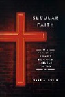Mark A. Smith - Secular Faith