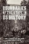 James Sparrow, William J. Novak, Stephen W. Sawyer, James T. Sparrow, James T. Novak Sparrow, William J. Novak... - Boundaries of the State in Us History