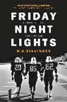 Buzz Bissinger, H G Bissinger, H. Bissinger, H. G. Bissinger, H.G Bissinger - Friday Night Lights