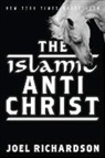 Joel Richardson - The Islamic Antichrist