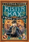 Iacopo Bruno, Cynthia Voigt, Iacopo Bruno - Mister Max: The Book of Secrets