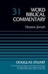 Douglas Stuart, David Allen Hubbard, Bruce M. Metzger - Hosea-Jonah, Volume 31