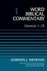 Gordon John Wenham, Glenn W. Barker, David Allen Hubbard - Genesis 1-15, Volume 1: 1