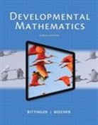 Judith Beecher, Judith A. Beecher, Marvin Bittinger, Marvin L. Bittinger - Developmental Mathematics