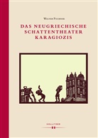 Walter Puchner - Das neugriechische Schattentheater Karagiozis