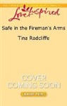 Tina Radcliffe - Safe in the Fireman's Arms