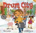 Vanessa Brantley-Newton, Thea Guidone, Thea Newton Guidone, Vanessa Newton, Vanessa Brantley-Newton, Vanessa Newton - Drum City