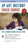 Gayle A. Asch, Matt Curless - Ap Art History Crash Course