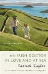 Patrick Taylor - An Irish Doctor in Love and at Sea