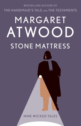 Margaret Atwood - Stone Mattress - Nine Tales
