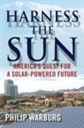 Philip Warburg, Phillip Warburg - Harness the Sun