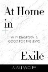 Wolfe, Alan Wolfe - At Home in Exile