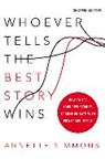 Annette Simmons - Whoever Tells the Best Story Wins