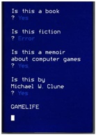 Michael Clune, Michael W. Clune - Gamelife