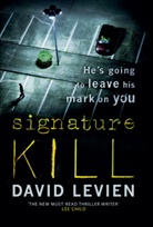 David Levien - Signature Kill