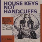 Paul Boden, Paul/ Hazelwood Boden, Art Hazelwood, Jos Sances - House Keys Not Handcuffs
