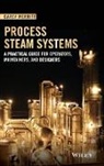 Carey Merritt, Merritt, C Merritt, Carey Merritt - Process Steam Systems A Practical Guide for Operators, Maintainers,