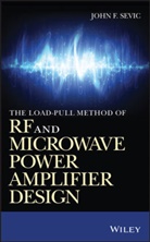 Sevic, J Sevic, John Sevic, John F Sevic, John F. Sevic - Load-Pull Method of Rf and Microwave Power Amplifier Design