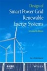 Ali Keyhani, Ali Keyhani - Design of Smart Power Grid Renewable Energy Systems