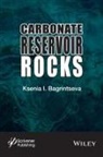 K. I. Bagrintseva, KI Bagrintseva, Ksenia I Bagrintseva, Ksenia I. Bagrintseva, Bagrintseva Ksenia I. - Carbonate Reservoir Rocks