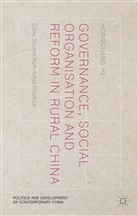 H He, H. He, Hongguang He - Governance, Social Organisation and Reform in Rural China