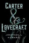 Jonathan Howard, Jonathan L Howard, Jonathan L. Howard - Carter & Lovecraft