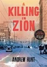 Andrew Hunt, Andrew E. Hunt - A Killing in Zion