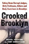 Jerry Schmeterrer, Jerry Schmetterer, Michael Vecchione, Michael/ Schmeterrer Vecchione - Crooked Brooklyn