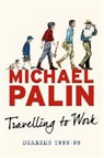 Michael Palin - Traveling to Work