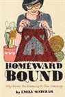 Emily Matchar - Homeward Bound