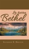 Katherine R. Breucop - La Tierra Bethel