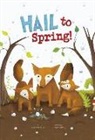 Charles Ghigna, Laura Watson - Hail to Spring!