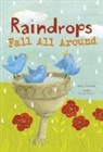 Charles Ghigna, Laura Watson - Raindrops Fall All Around