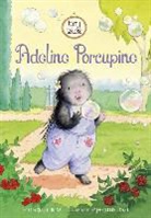 Jacqueline East, Ghigna, Charles Ghigna, Jacqueline East - Adeline Porcupine