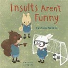 Amanda F Doering, Amanda F. Doering, Amanda F./ Shin Doering, Melissa Higgins, Amanda Doering Tourville, Simone Shin - Insults Aren't Funny