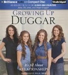 Jana Duggar, Jessa Duggar, Jill Duggar - Growing Up Duggar: It's All about Relationships (Audio book)