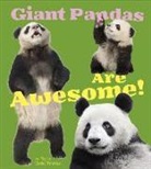 Megan C. Peterson, Megan Cooley Peterson, Martha E. H. Rustad - Giant Pandas Are Awesome!