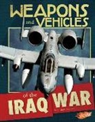 Elizabeth Summers - Weapons and Vehicles of the Iraq War