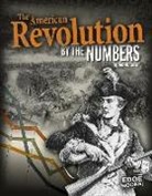 Amanda Lanser - The American Revolution by the Numbers