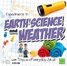 Emily Sohn, Emily Beth Sohn - Experiments in Earth Science and Weather With Toys and Everyday Stuff