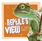 Flora Brett - A Reptile's View of the World