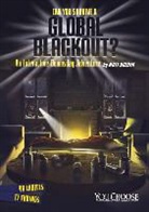 Matt Doeden, Matt/ Nathan Doeden, James Nathan, James Southall, James Nathaniel Southall - Can You Survive a Global Blackout?