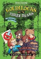 Eric Braun, Eric Mark Braun, Eric/ Lopez Braun, Alex Lopez, Álex López, Àlex López - Goldilocks and the Three Bears